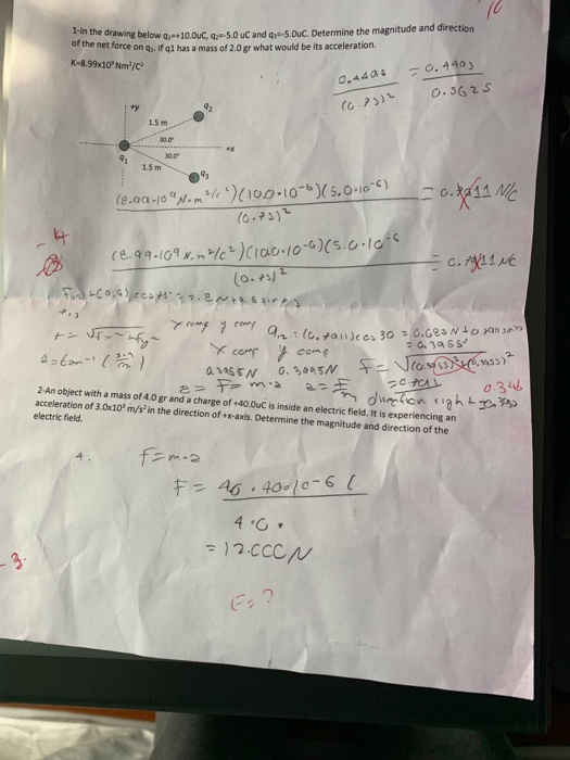 -in the drawing below q.10.0uC, q-s0 uc and qu+-$, 0uC. Determine the magnitude and directicn of the net force on q. If q1 ha