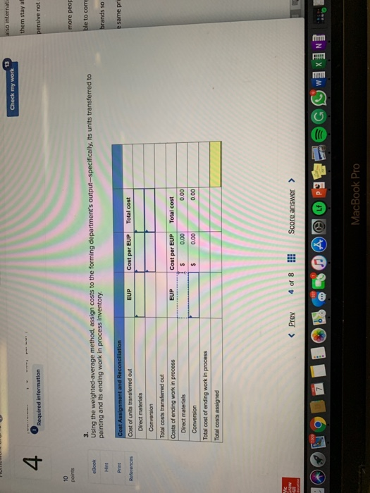13 4 stay a Required information pensive not 10 e peop Using the weighted-average method, assign costs to the forming departm