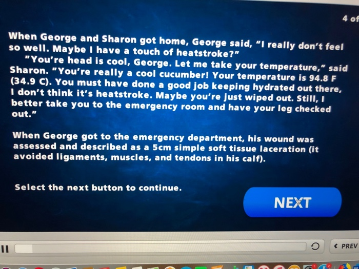 4 of When George and Sharon got home, George said, I really dont feel so well. Maybe I have a touch of heatstroke? Youre