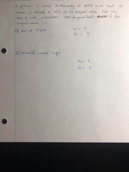 A piston i cudled ise (hesmally at aso F such Iat ts volume is reduced t丶 ar% of i(J oria inal uolue.fad 1k. original velune