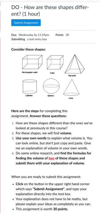 DO How are these shapes differ- ent? (1 hour) Submit Assignment Due Wednesday by 11:59pm Submitting a text entry box Points 3