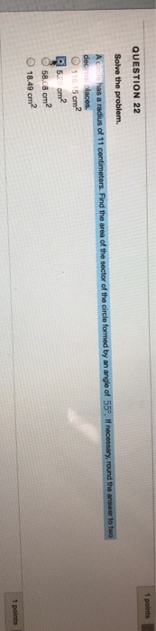 QUESTION 22 decimal blaces O 116.15 cm2 및5-ar? 58.c8 cm2 O 1849cm2