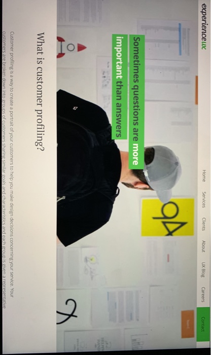 exp erienceux Home Services Clients About Ux Blog Careers Contact Sometimes questions are important more than answers CX What is customer profiling? our