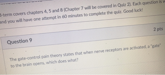 -term covers chapters 4, 5 and 8 (Chapter 7 will be covered in Quiz 2). Each question is w and you will have one attempt in 6
