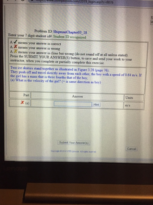 pyoww.stemplósion.com/2019 Jogin.asp?c-8876 Problem ID: ShipmanChapter03 18 Enter your 7 digit student id#: Student ID recogn