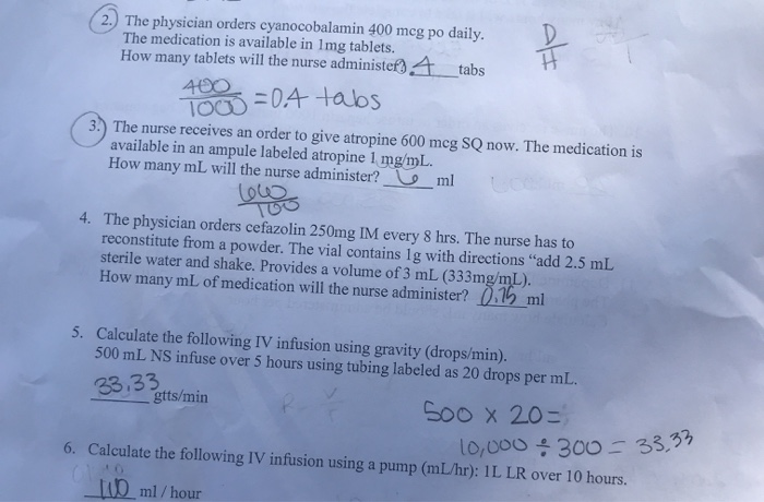 2.) The physician orders cyanocobalamin 400 mcg po daily. The medication is available in 1mg tablets. How many tablets will t