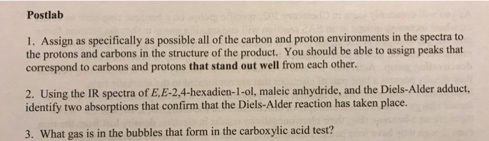Postlab 1. Assign as specifically as possible all of the carbon and proton environments in the spectra to the protons and car