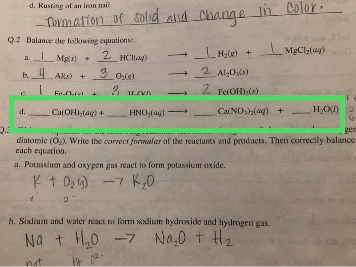 Color d. Rusting of an iron nail change ih fmation of oobd and Q.2 Balance the following equations: a. Mg(s) + b,-4-Al(s) + _