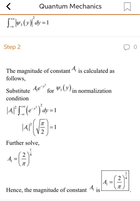 Quantum Mechanics Step 2 0 The magnitude of constant follows, is calculated as for in normalization Substitute Ae condition Further solve, Hence, the magnitude of constant A is