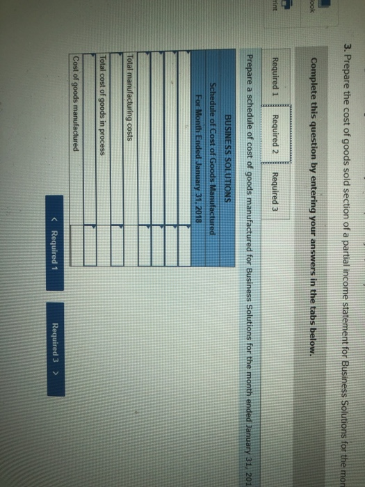 3. Prepare the cost of goods sold section of a partial income statement for Business Solutions for the mon ook ed Required 3 >