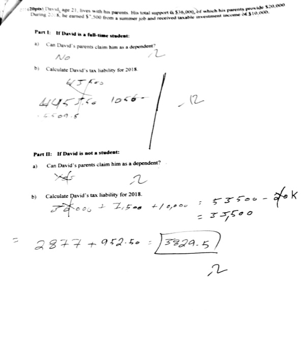 During 23& he earned $.500 from a summer job an* arents His asirwhich his parents prside $20.00 Fart t: If David is a full-t