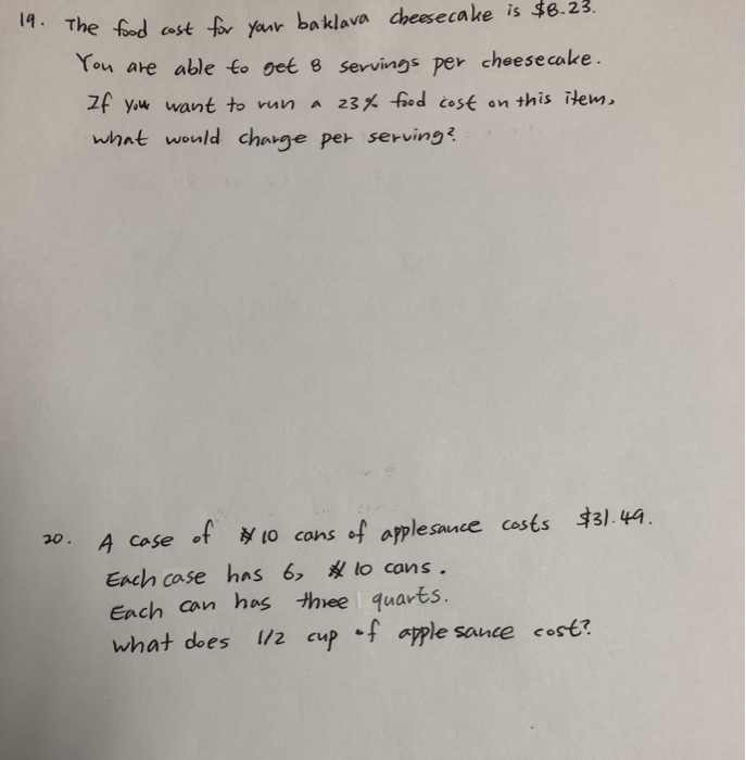 4. The fed ost r ear bakava chesecake is $e.23 You are able t。oet 8 servings per cheesecake. Zf yu want to run A 23x fed cosf on this item, whnt would charge per serving? y to cons of opplesance costs 3).44 20 Case Each case has 6,双10 cans. Each can hos thiee quarts what does / cup opple sance cos6?
